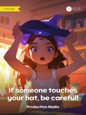 cover image of If Someone Touches Your Hat, Be Cautious